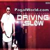  Driving Slow - Badshah - 320Kbps Poster