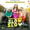  Slow Slow - Badshah - Payal Dev Poster