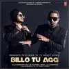  Billo Tu Agg - Yo Yo Honey Singh Poster