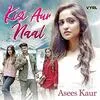  Kisi Aur Naal - Asees Kaur Poster